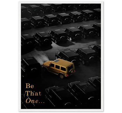 BE THAT ONE